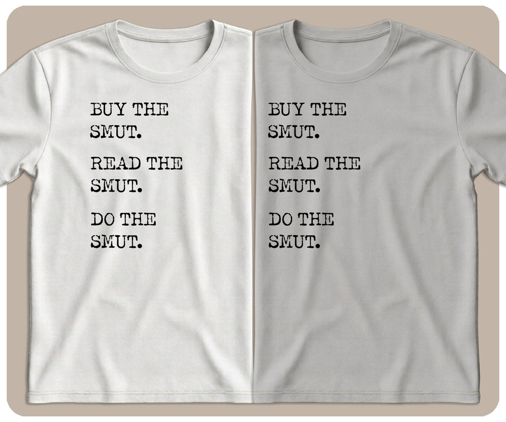 "Buy, Read, Do the Smut" Graphic Tee - SmutStax
