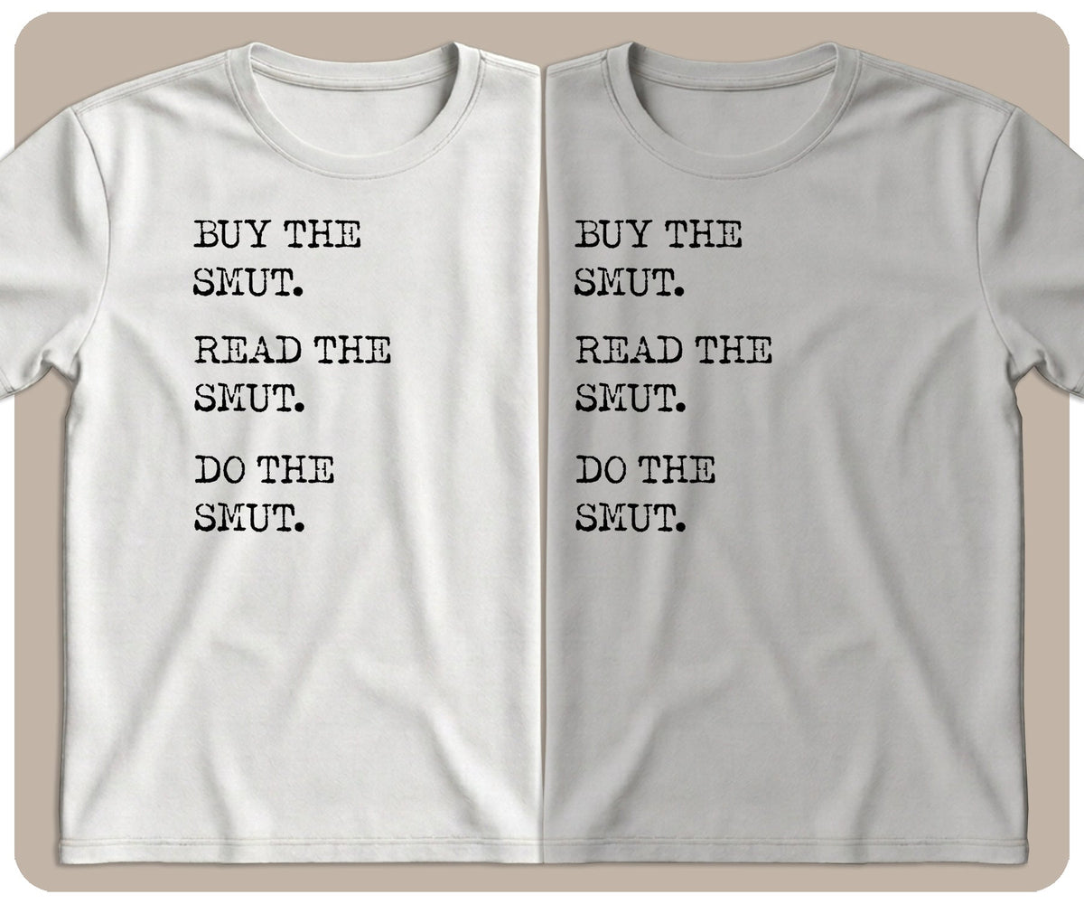 "Buy, Read, Do the Smut" Graphic Tee - SmutStax