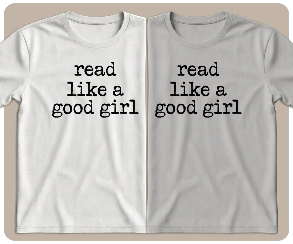 "Read Like a Good Girl" Graphic Tee - SmutStax