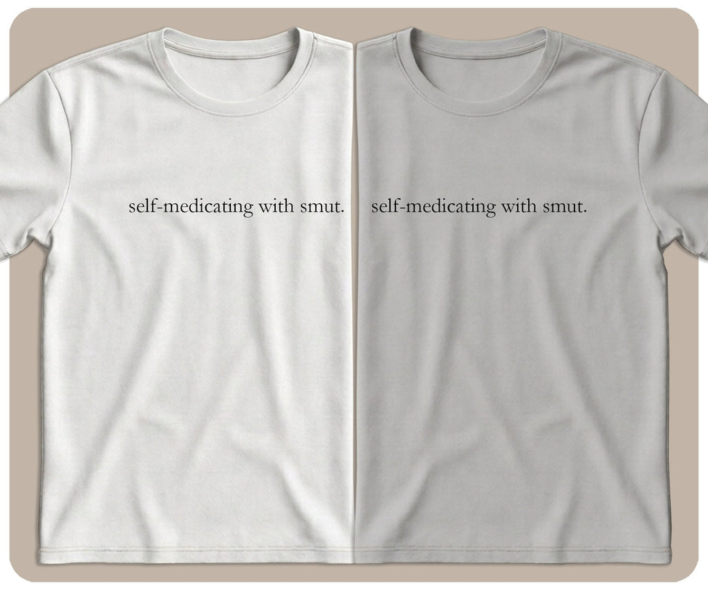 "Self-Medicating With Smut" Graphic Tee - SmutStax