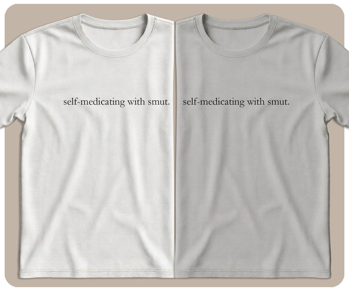 "Self-Medicating With Smut" Graphic Tee - SmutStax