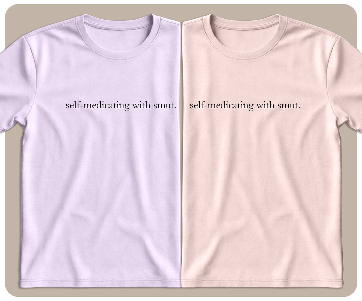 "Self-Medicating With Smut" Graphic Tee - SmutStax